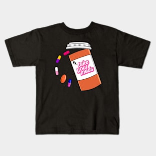 If Youre Happy And You Know It Its Your Meds Kids T-Shirt